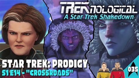 TREKnological 35 Star Trek Prodigy S1 E14 Crossroads YouTube