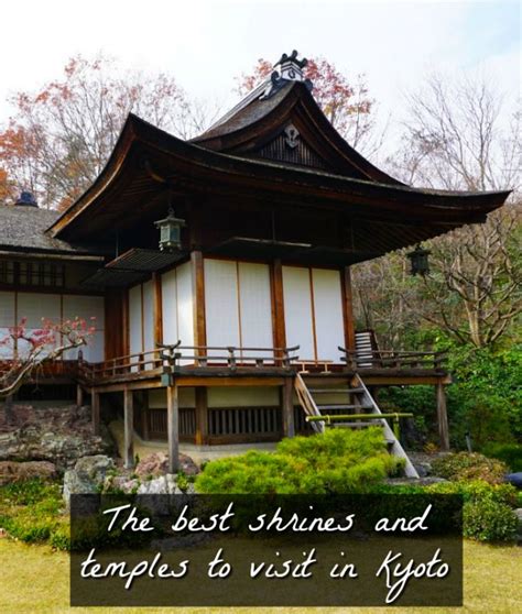 Best Kyoto Temples And Epic Shrines You Need To Visit In Japan You