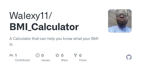 GitHub - Walexy11/BMI_Calculator: A Calculator that can help you know ...