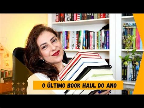 BOOK HAUL NOVEMBRO 23 Ju Oliveira YouTube