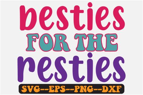 Besties For The Quotes Groovy Retro Svg Graphic By Fallensvgworld