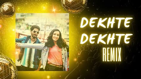 Dekhte Dekhte Dj Anuzd X Dj Sachin Mbd Remix Dj Djremix Remix