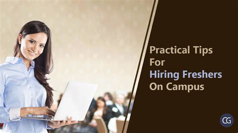 Practical Tips For Hiring Freshers On Campus Recruiter S Blog