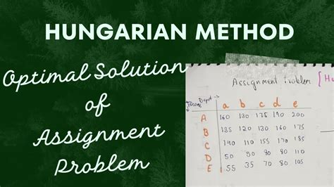 Assignment Problem Hungarian Method Optimal Solution Of Assignment