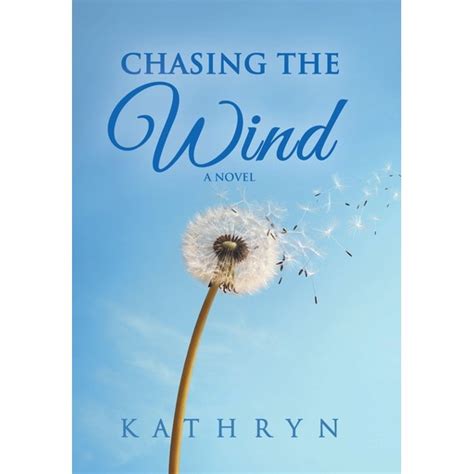 Chasing The Wind Hardcover