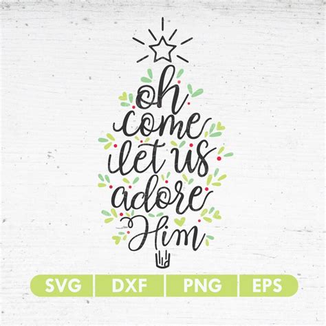 Oh Come Let Us Adore Him Christmas Tree Svg Dxf Silhouette Etsy