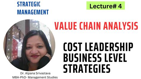 Value Chain Analysis Value Chain As A Cost Leadership Strategy Youtube