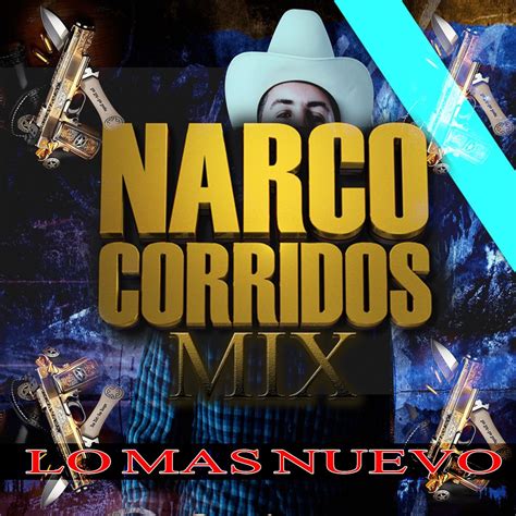 Narco Corridos Mix Lo Mas Nuevo Single De DJ Moys En Apple Music