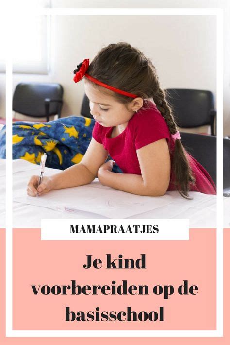 Voor Het Eerst Naar De Basisschool Basisschool Kind En Opvoedtips