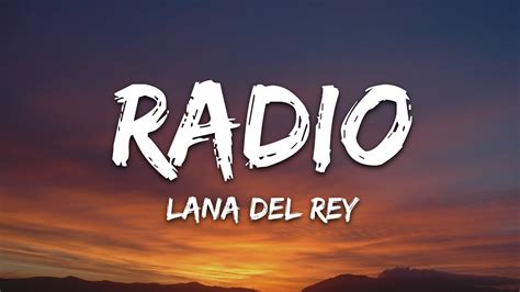 Radio - Lana Del Rey: Song Lyrics, Music Videos & Concerts