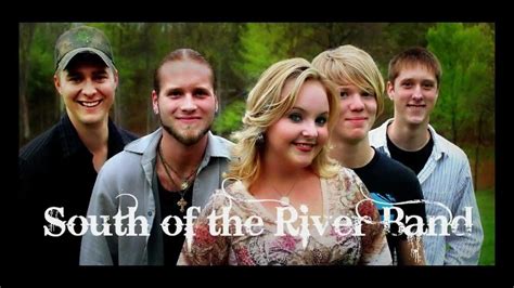 South Of The River Band Part 1 Youtube