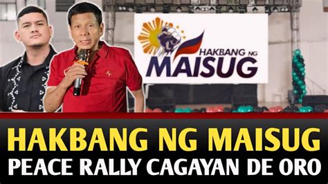 UPDATE HAKBANG NG MAISUG PEACE RALLY CAGAYAN DE ORO DUDUMUGIN NG MGA