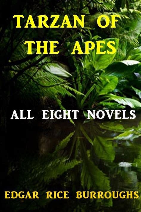 Tarzan Of The Apes All Eight Novels Ebook Edgar Rice Burroughs