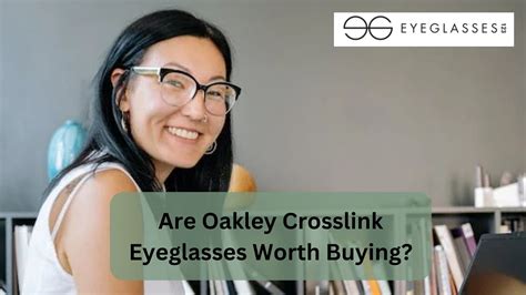 Are Oakley Crosslink Eyeglasses Worth Buying? | Eyeglasses123.com