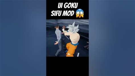 Ultra Instinct Goku Sifu Mod Shorts Youtube