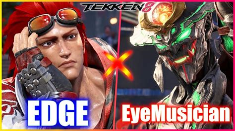 【鉄拳8】 Edge ファラン Vs Eyemusician 吉光 【tekken 8】 Youtube