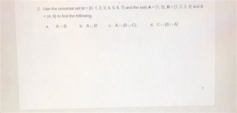 Solved 2 Use The Universal Set U {0 1 2 3 4 5 6 7} And The