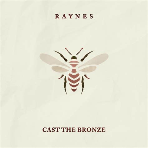 Cast The Bronze Discografia De Raynes LETRAS MUS BR