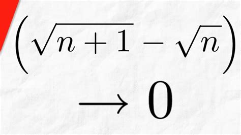 Proof Sequence {sqrt N 1 Sqrt N } Converges To 0 Real Analysis Exercises Youtube