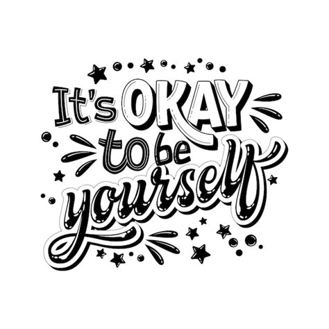 Premium Vector Its Okay To Be Yourself Hand Drawn Lettering Phrase