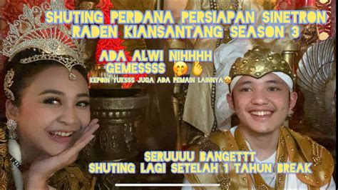 Raden Kian Santang Season 3 Behind The Scene And Keseruan Di Lokasi Bersama Alwi Assegaf Dan