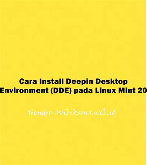 Cara Install Deepin Desktop Environment DDE Pada Linux Mint 20