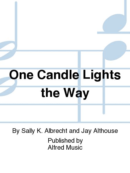 Sheet Music One Candle Lights The Way Satb