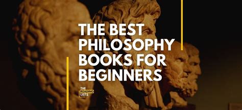 Philosophy Books for Beginners – The Reading Lists