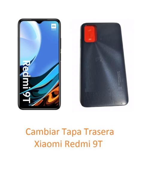 Cambiar Tapa Trasera Xiaomi Redmi 9T Mejor Precio