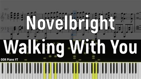 楽譜好歌推薦 Novelbright Walking With You ピアノ Piano Cover By OOR