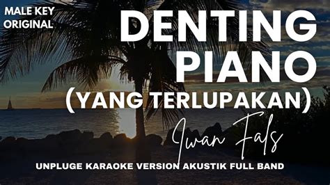 Denting Piano Yang Terlupakan Iwan Fals KARAOKE VERSION AKUSTIK