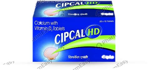 Cipcal Hd Strip Of 15 Tablets Uses Side Effects Price Dosage