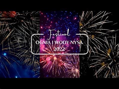 Festiwal Ognia I Wody Nysa Youtube