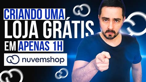 Tutorial Como Criar Uma Loja Dropshipping Na Nuvemshop Youtube