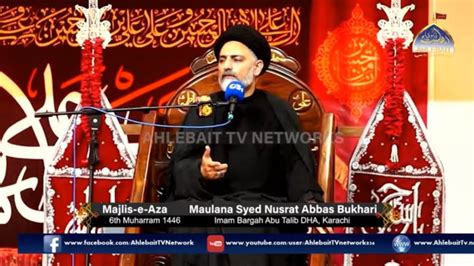 Majlis Maulana Nusrat Abbas Bukhari Muharram Imam Bargah