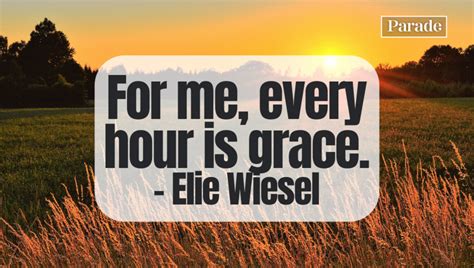 35 Elie Wiesel Quotes About Hope, Injustice, Gratitude - Parade