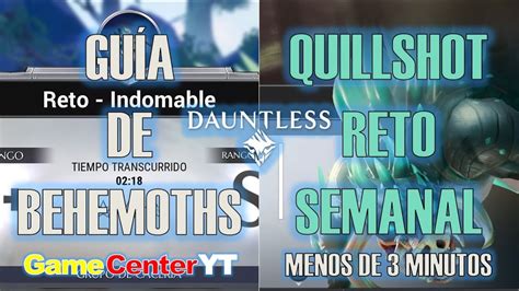 Dauntless Reto Indomable Y Normal Quillshot En Menos De Minutos