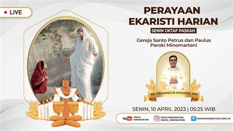 Perayaan Ekaristi Senin Oktaf Paskah Misa Senin April