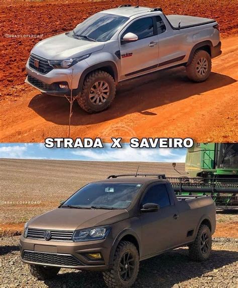 E Agora Strada Ou Saveiro Via Brasiloffroad Offroadbrazil 4x4