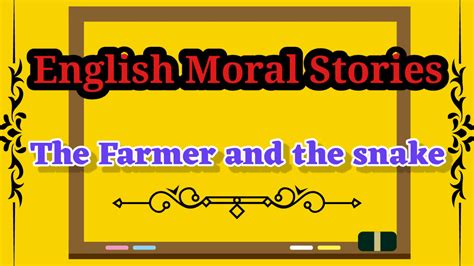 The Farmer And The Snake English Moral Stories