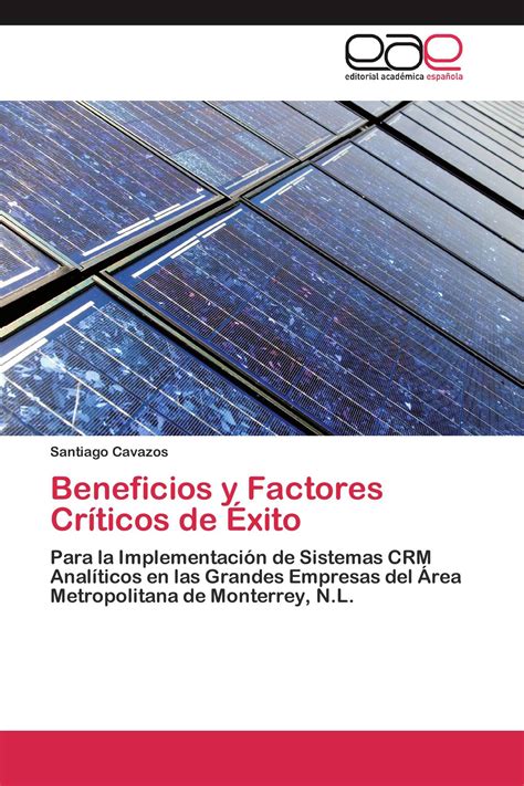 Beneficios Y Factores Críticos De Éxito 978 3 8443 4757 9