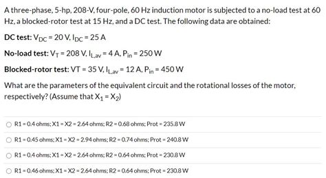 Solved A Three Phase 5 Hp 208 V Four Pole 60 Hz