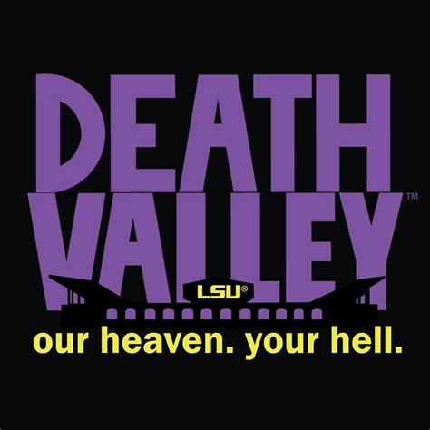 Death Valley Lsu Quotes. QuotesGram