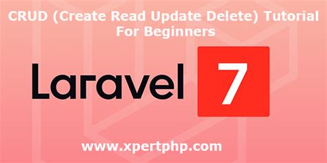 Laravel Crud Create Read Update Delete Tutorial For Beginners