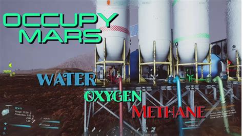 Occupy Mars Setting Up Water Oxygen Methane Tanks And Output Youtube