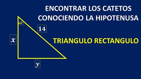 Cómo Encontrar Los Catetos Conociendo La Hipotenusa Y Un ángulo Youtube