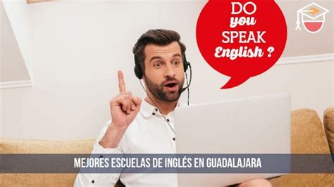 7 Mejores Escuelas De Inglés En Guadalajara