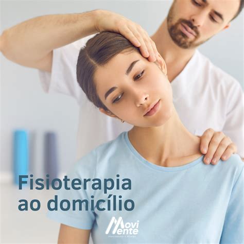 FISIOTERAPIA ESPECIALIZADA AO DOMICÍLIO Rede MoviMente Fisioterapia