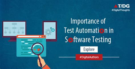 Importance Of Automation In Software Testing Tdg Blog Digital Thoughts