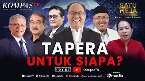 FULL Kebijakan Tapera Siapa Yang Cari Untung SATU MEJA YouTube